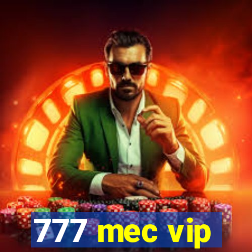 777 mec vip